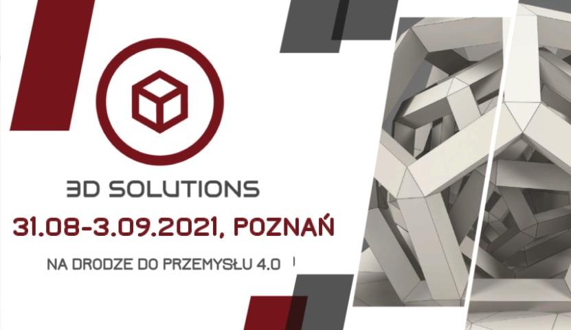 Targi 3D Solutions 2021 na przełomie sierpnia i września