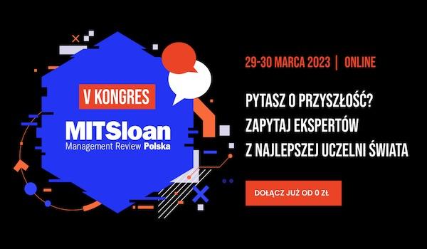 Już w marcu 5. edycja MIT Sloan Management Review Polska!