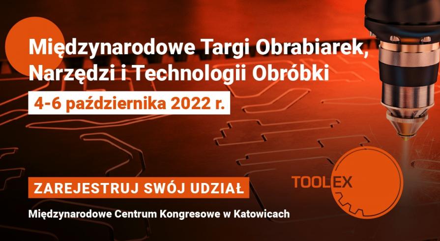 Ruszyła rejestracja na Targi TOOLEX 2022
