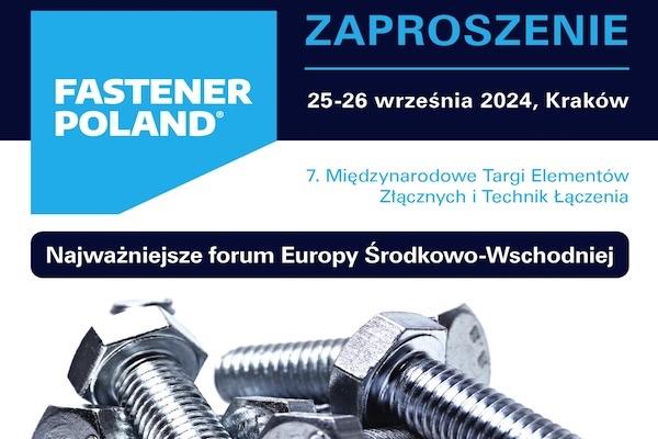Odwiedź FASTENER POLAND® 2024 bezpłatnie