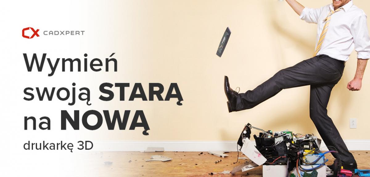 Wymień używaną drukarkę 3D na nową