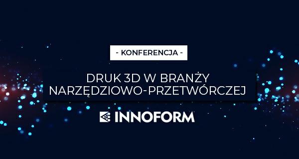 Druk 3D w branży narzędziowej